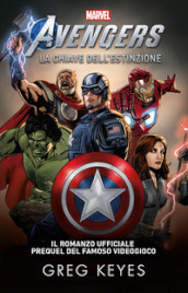 La chiave dell estinzione. Marvel Avengers