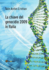 La chiave del genocidio 2009 in Italia