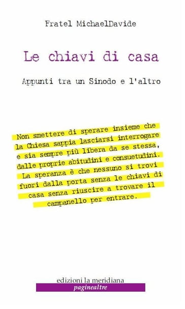 Le chiavi di casa. Appunti tra un sinodo e l'altro - fr. MichaelDavide Semeraro