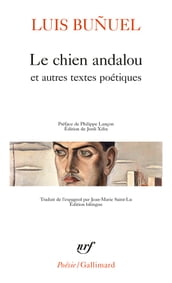 Le chien andalou et autres textes poétiques