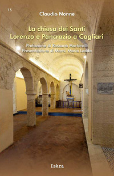 La chiesa dei Santi Lorenzo e Pancrazio a Cagliari - Claudio Nonne