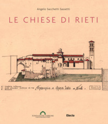 Le chiese di Rieti. Ediz. illustrata - Angelo Sacchetti Sassetti | Manisteemra.org