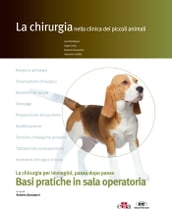 La chirurgia nella clinica dei piccoli animali