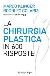 La chirurgia plastica in 600 risposte