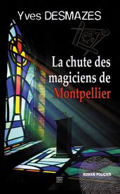 La chute des Magiciens de Montpellier