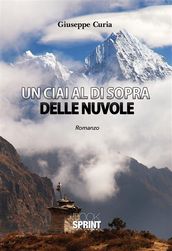 Un ciai al di sopra delle nuvole