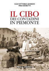 Il cibo dei contadini in Piemonte