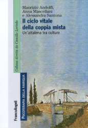 Il ciclo vitale della coppia mista. Un altalena tra culture