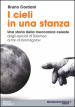 I cieli in una stanza. Una storia della meccanica celeste dagli epicicli di Tolomeo ai tori di Kolmogorov