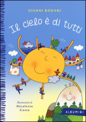 Il cielo è di tutti. Ediz. a colori - Gianni Rodari - Nicoletta Costa