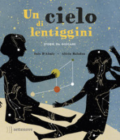 Un cielo di lentiggini. Storie da giocare. Ediz. a colori. Con Gioco