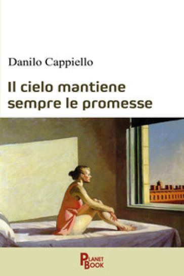 Il cielo mantiene sempre le promesse - Danilo Cappiello