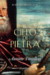 Il cielo di pietra. Il secolo dei giganti. 5.