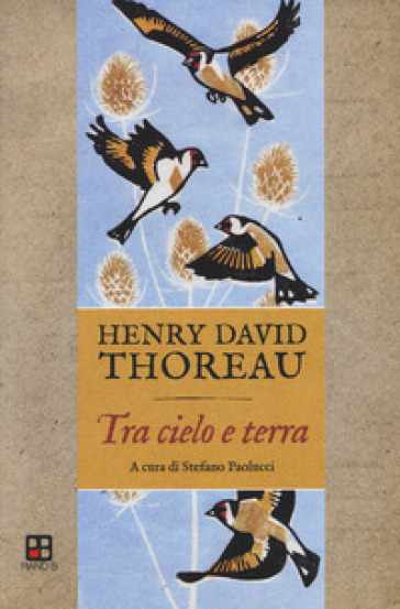 Tra cielo e terra. Appunti e riflessioni sugli uccelli - Henry David Thoreau