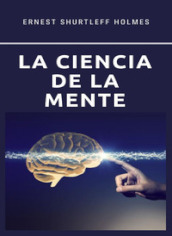 La ciencia de la mente. Nuova ediz.