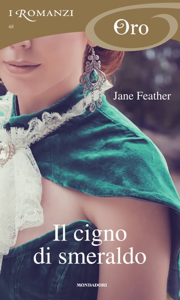 Il cigno di smeraldo (I Romanzi Oro) - Jane Feather