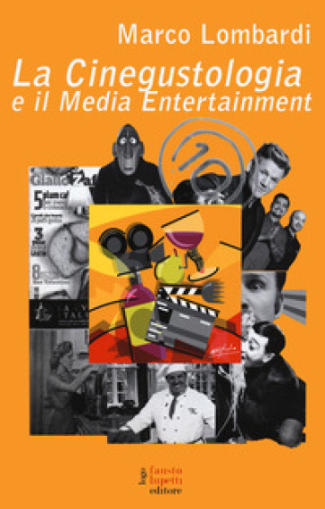 La cinegustologia e il media entertainment