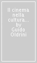 Il cinema nella cultura del Novecento. Mappa di una sua storia critica