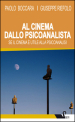 Al cinema dallo psicoanalista. Se il cinema è utile alla psicoanalisi