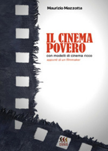 Il cinema povero con modelli di cinema ricco - Maurizio Mazzotta