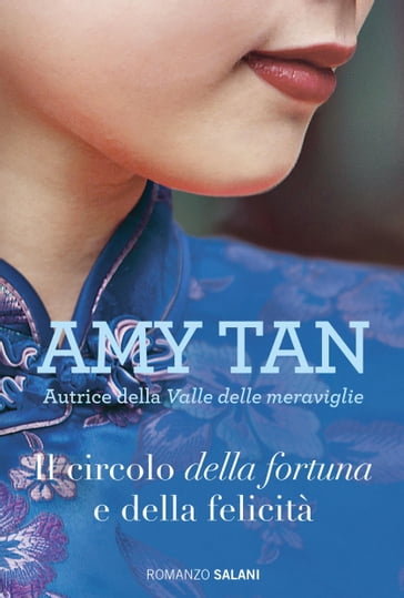 Il circolo della fortuna e della felicità - Amy Tan