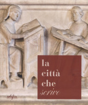 La città che «scrive». Percorsi ed esperienze a Pistoia dall