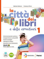 La città dei libri e delle emozioni. Con Taccuino della scrittura, Mito ed Epica. Per la Scuola media. Con e-book. Con espansione online. Vol. 1