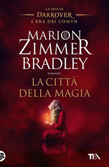 La città della magia. La saga di Darkover. L'era dei Comyn - Marion Zimmer Bradley