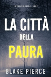 La città della paura: Un thriller di Ava Gold (Libro 2)