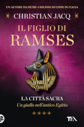 La città sacra. Il figlio di Ramses