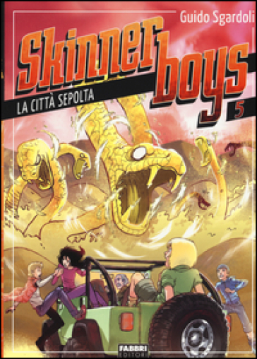 La città sepolta. Skinner boys. 5. - Guido Sgardoli