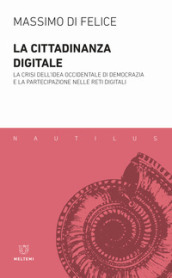 La cittadinanza digitale. La crisi dell