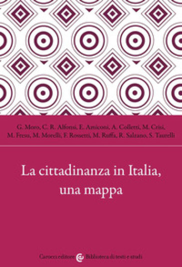 La cittadinanza in Italia, una mappa - MORO - Alfonsi - Amiconi