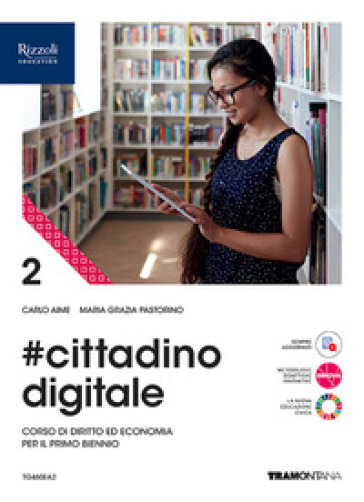 #cittadinodigitale. Per le Scuole superiori. Con e-book. Con espansione online. Vol. 2 - Carlo Aime - Maria Grazia Pastorino