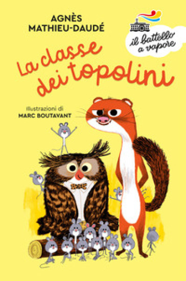 La classe dei topolini. Ediz. a colori - Agnès Mathieu-Daudé