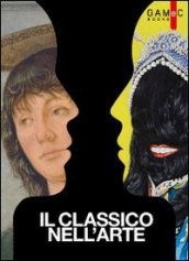 Il classico nell arte. Modernità della memoria dall arte greca a Bernini, Paolini e Pistoletto