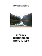 Il clima di Dobbiaco dopo il 1950