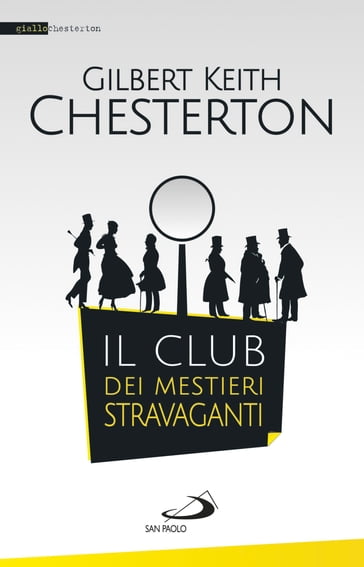 Il club dei mestieri stravaganti - Gilbert Keith Chesterton