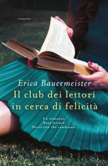 Il club dei lettori in cerca di felicità - Erica Bauermeister
