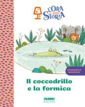 Il coccodrillo e la formica. L