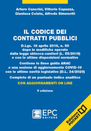 Il codice dei contratti pubblici. Ediz. pocket. Con aggiornamento online - Alfredo Simonetti - Arturo Cancrini - Vittorio Capuzza - Gianluca Celata