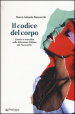 Il codice del corpo. Genere e sessualità nella letteratura italiana del Novecento