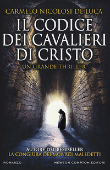 Il codice dei cavalieri di Cristo - Carmelo Nicolosi De Luca