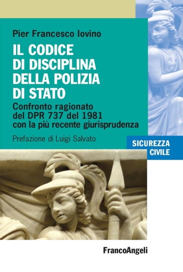 Il codice di disciplina della Polizia di Stato - Pier Francesco Iovino