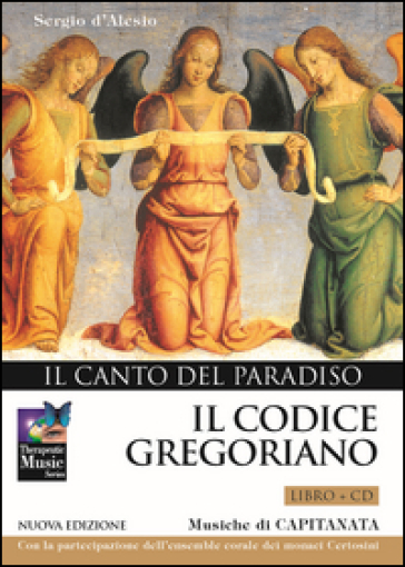 Il codice gregoriano. Il canto del paradiso. Con CD Audio - Sergio D