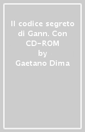 Il codice segreto di Gann. Con CD-ROM