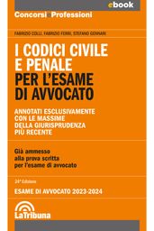 I codici civile e penale per l esame di avvocato (codice dei contrasti)