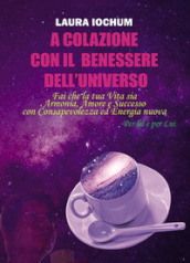 A colazione con il benessere dell