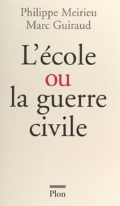 L École contre la guerre civile