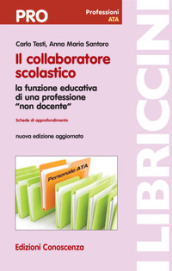 Il collaboratore scolastico. La funzione educativa di una professione «non docente»